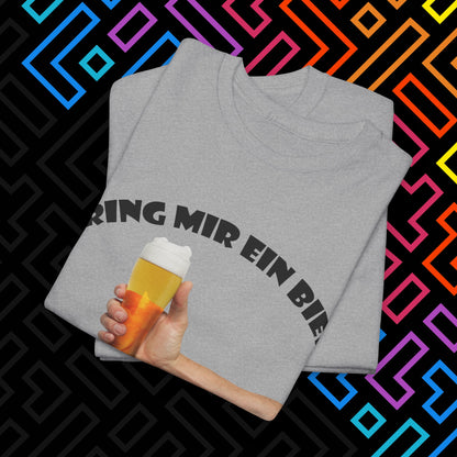 "Bring mir ein Bier" T-Shirt Unisex
