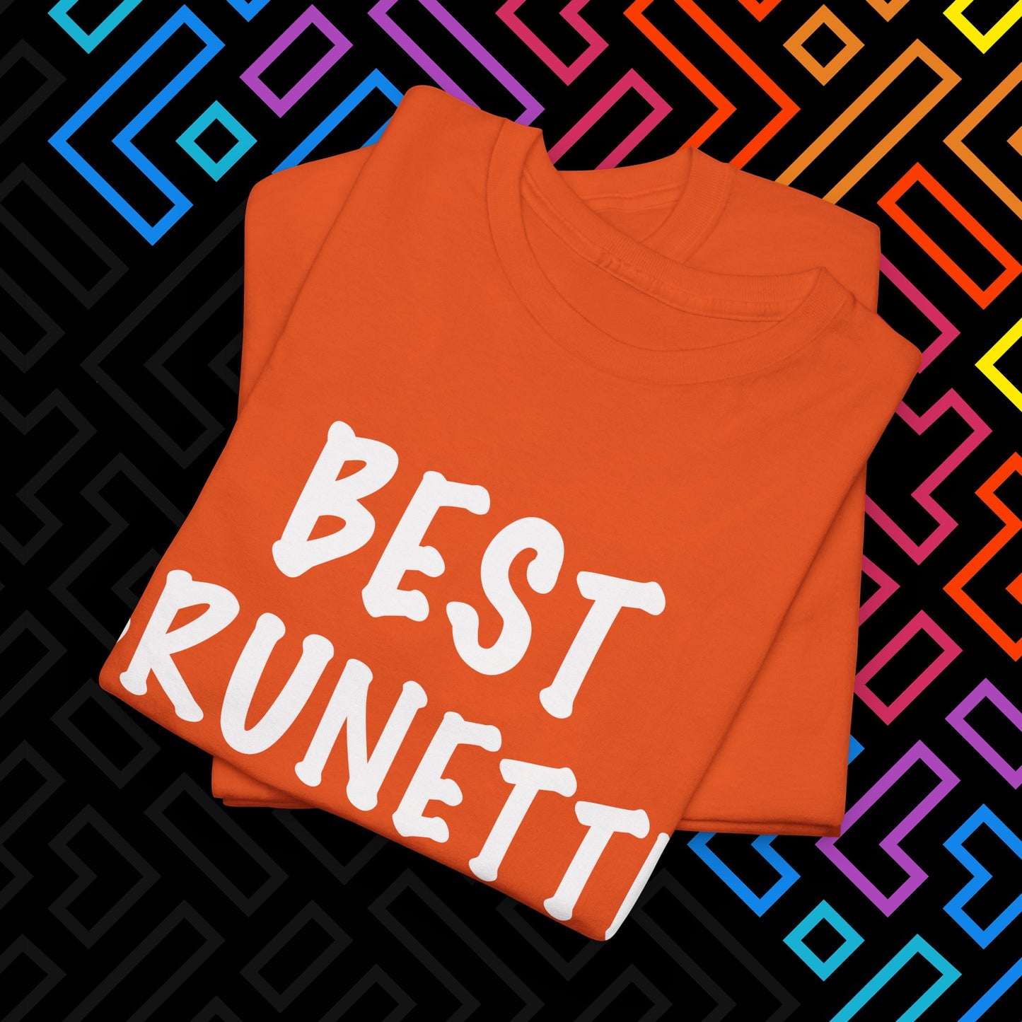 "Best Brunette" T-Shirt Unisex