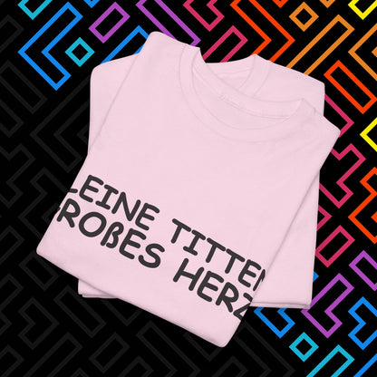 "Kleine Titten" T-Shirt Unisex