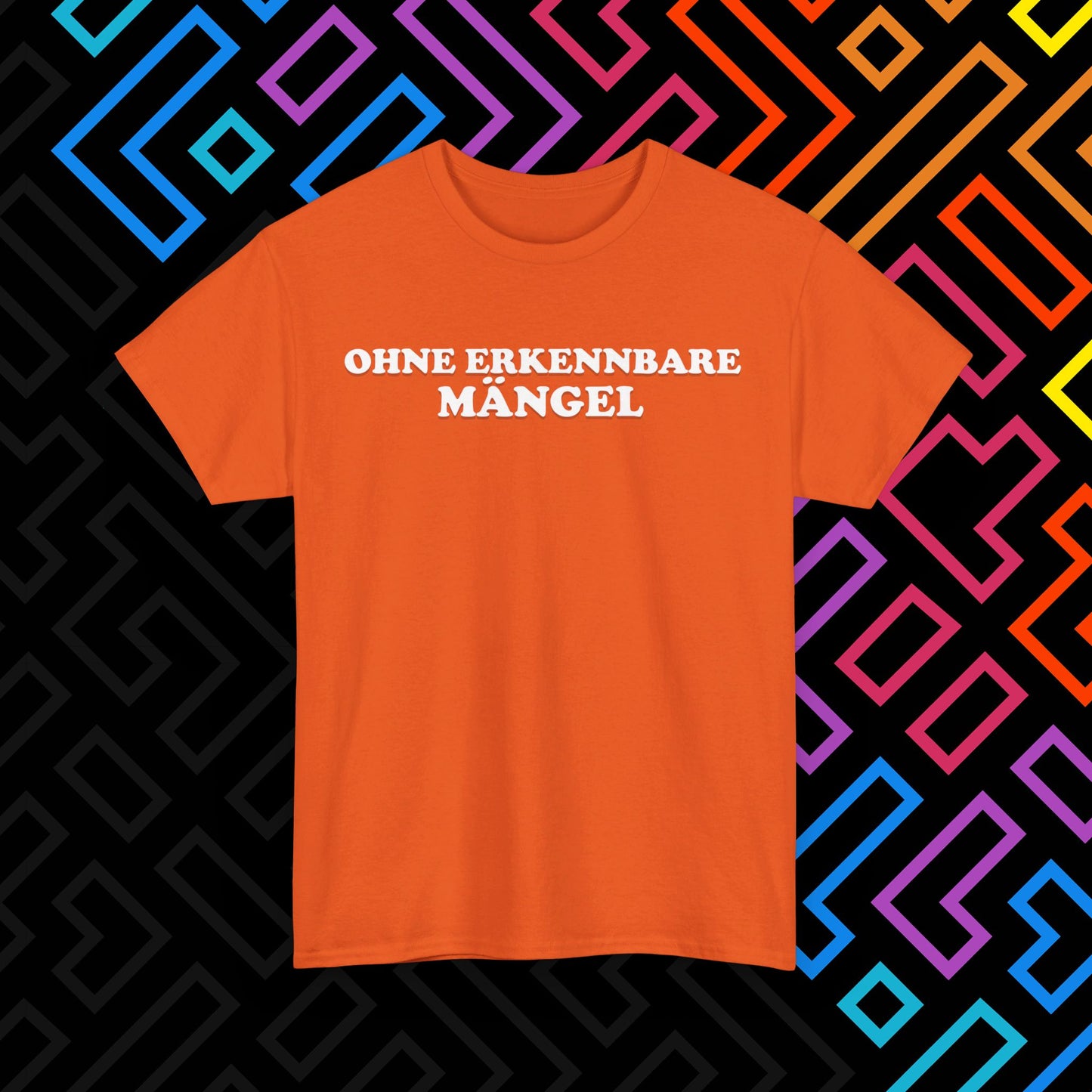 "Ohne Mängel" T-Shirt Unisex