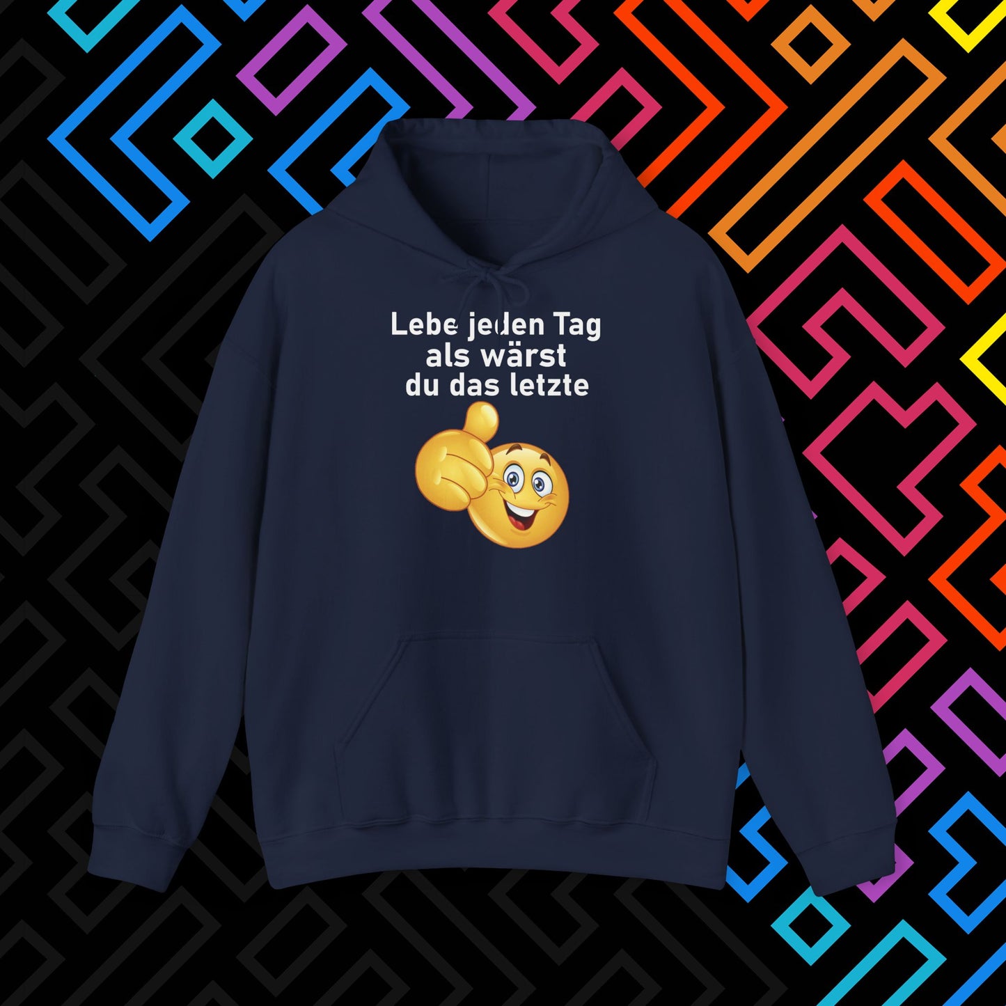 "Lebe jeden Tag" Hoodie Unisex
