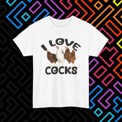"I Love Cocks" T-Shirt Unisex