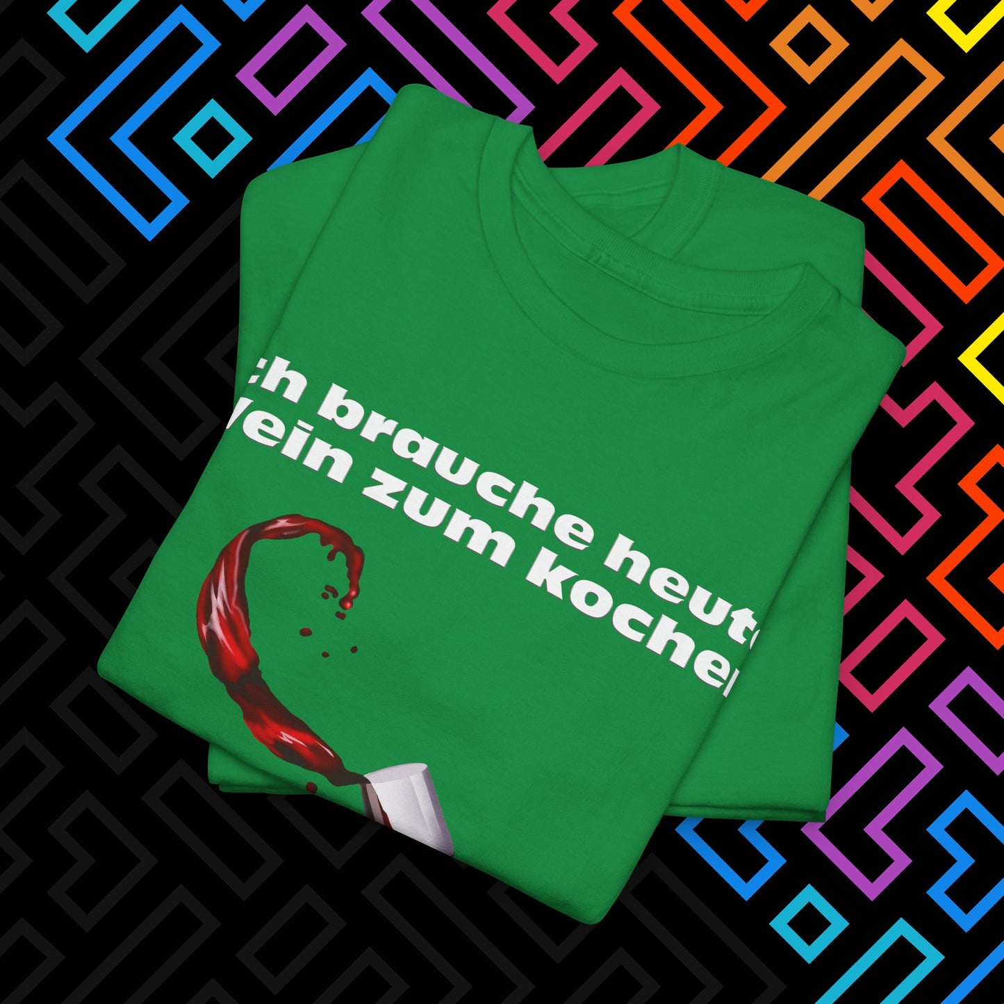 "Wein zum kochen" T-Shirt Unisex