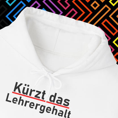 "Lehrergehalt" Hoodie Unisex