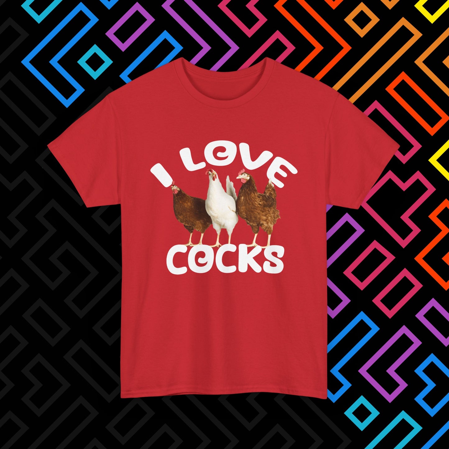 "I Love Cocks" T-Shirt Unisex