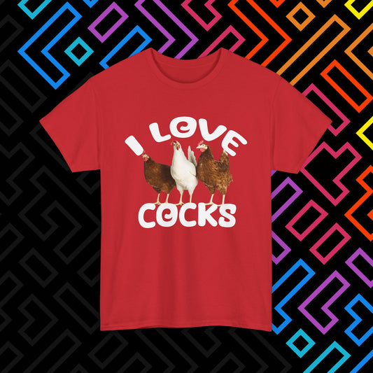 "I Love Cocks" T-Shirt Unisex