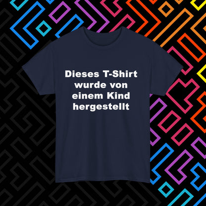 "Vom Kind hergestellt" T-Shirt Unisex