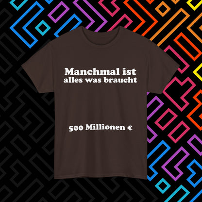 "Alles was man braucht" T-Shirt Unisex