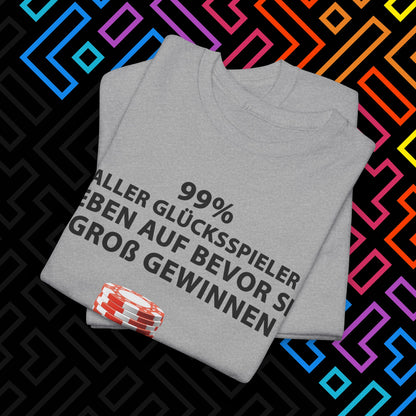 "Glücksspiel" T-Shirt Unisex