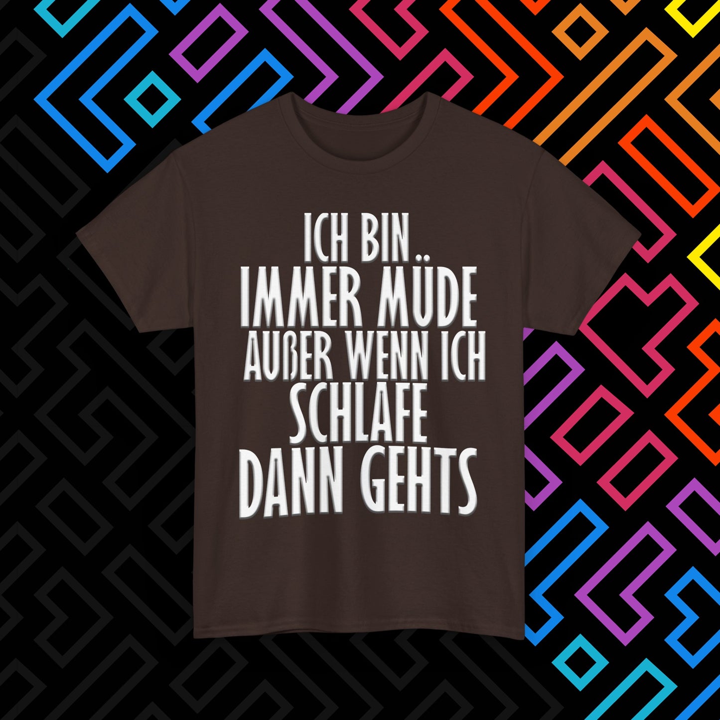 "Immer Müde" T-Shirt Unisex