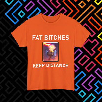 "FAT BITCHES" T-Shirt Unisex
