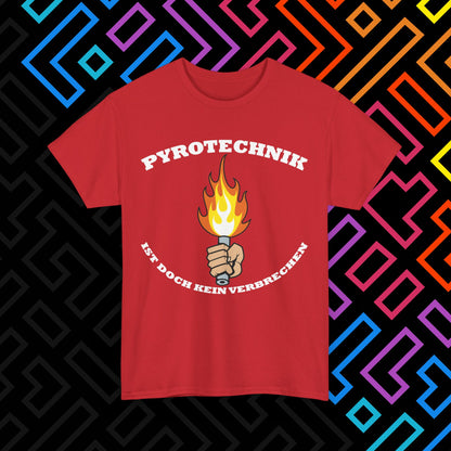 "Pyrotechnik ist kein Verbrechen" T-Shirt Unisex