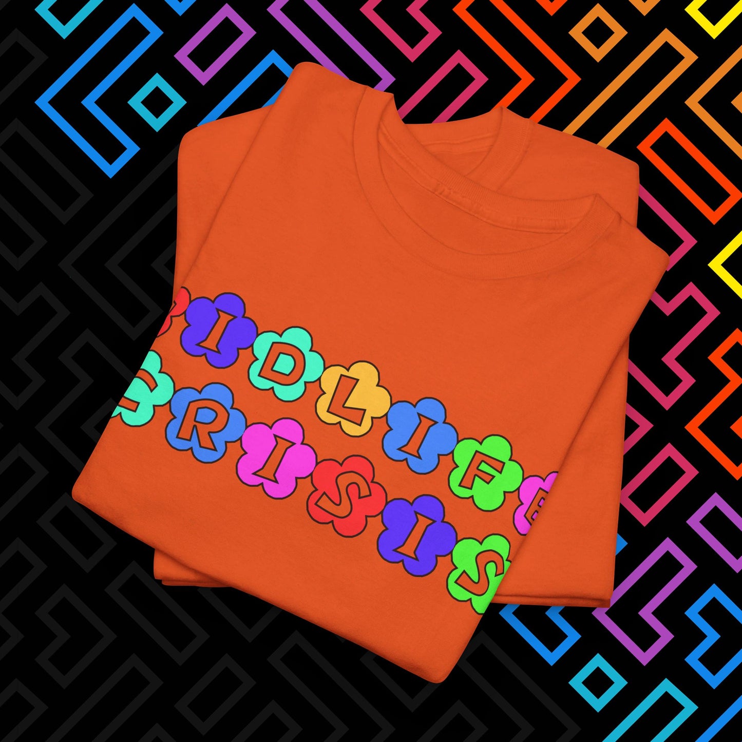 "Midlife Crisis" T-Shirt Unisex