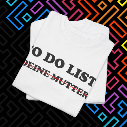 "To Do List" T-Shirt Unisex