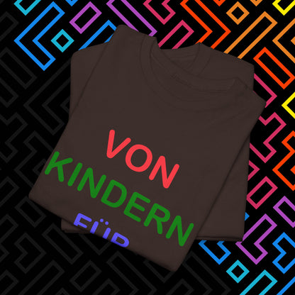 "Von Kindern" T-Shirt Unisex