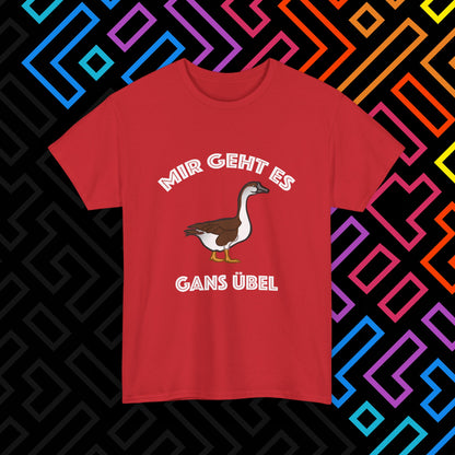 "Gans Übel" T-Shirt Unisex