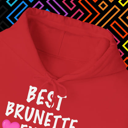 "Best Brunette" Hoodie Unisex
