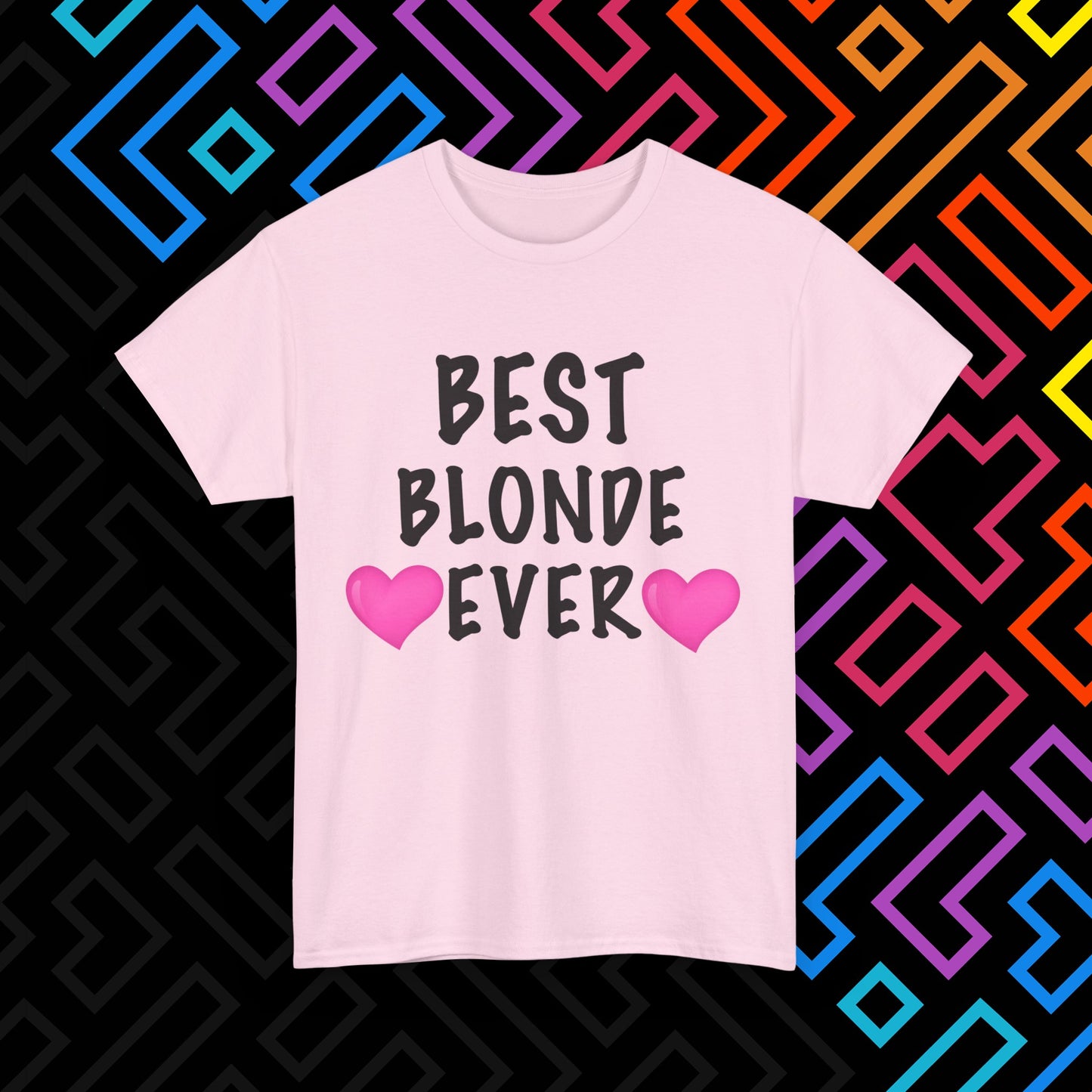 "Best Blonde" T-Shirt Unisex