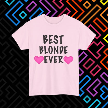 "Best Blonde" T-Shirt Unisex