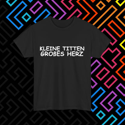 "Kleine Titten" T-Shirt Unisex