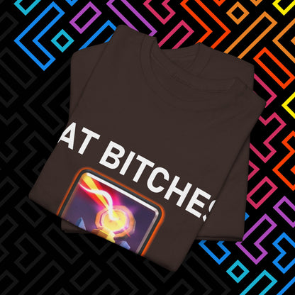 "FAT BITCHES" T-Shirt Unisex