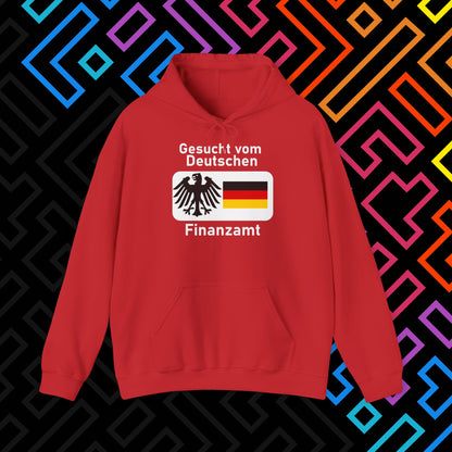 "Gesucht vom Finanzamt" Hoodie Unisex