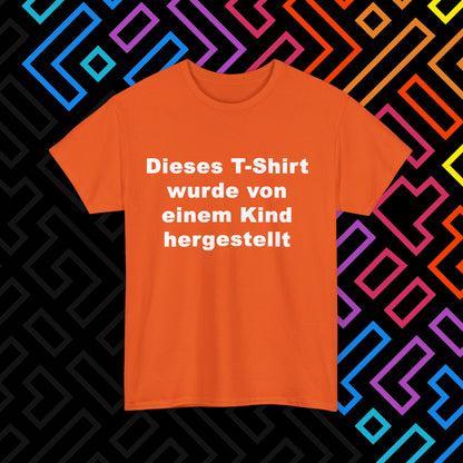 "Vom Kind hergestellt" T-Shirt Unisex