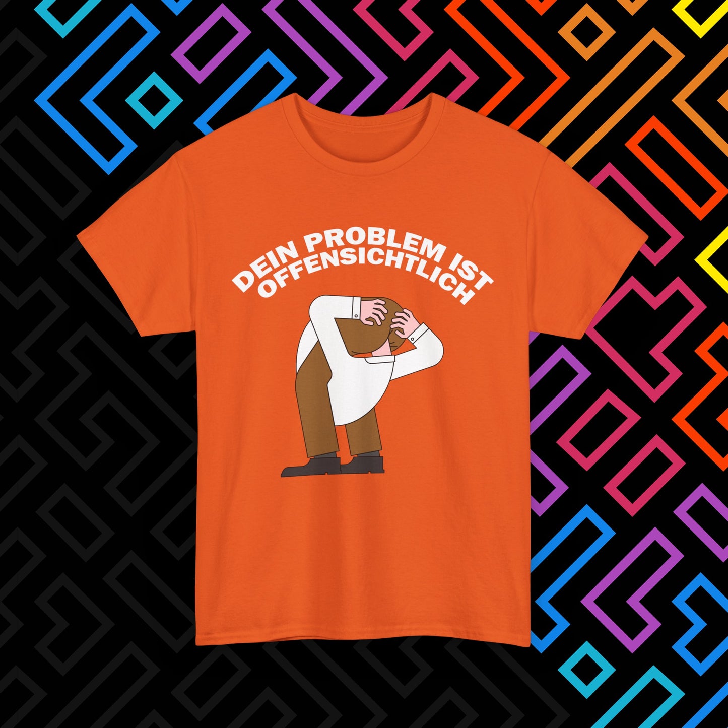 "Dein Problem ist offensichtlich" T-Shirt Unisex