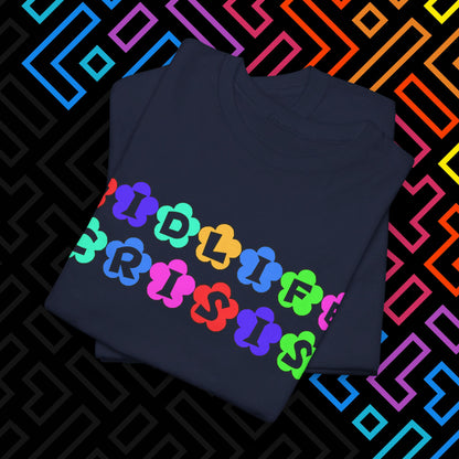 "Midlife Crisis" T-Shirt Unisex