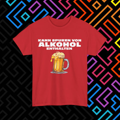 "Spuren von Alkohol" T-Shirt Unisex