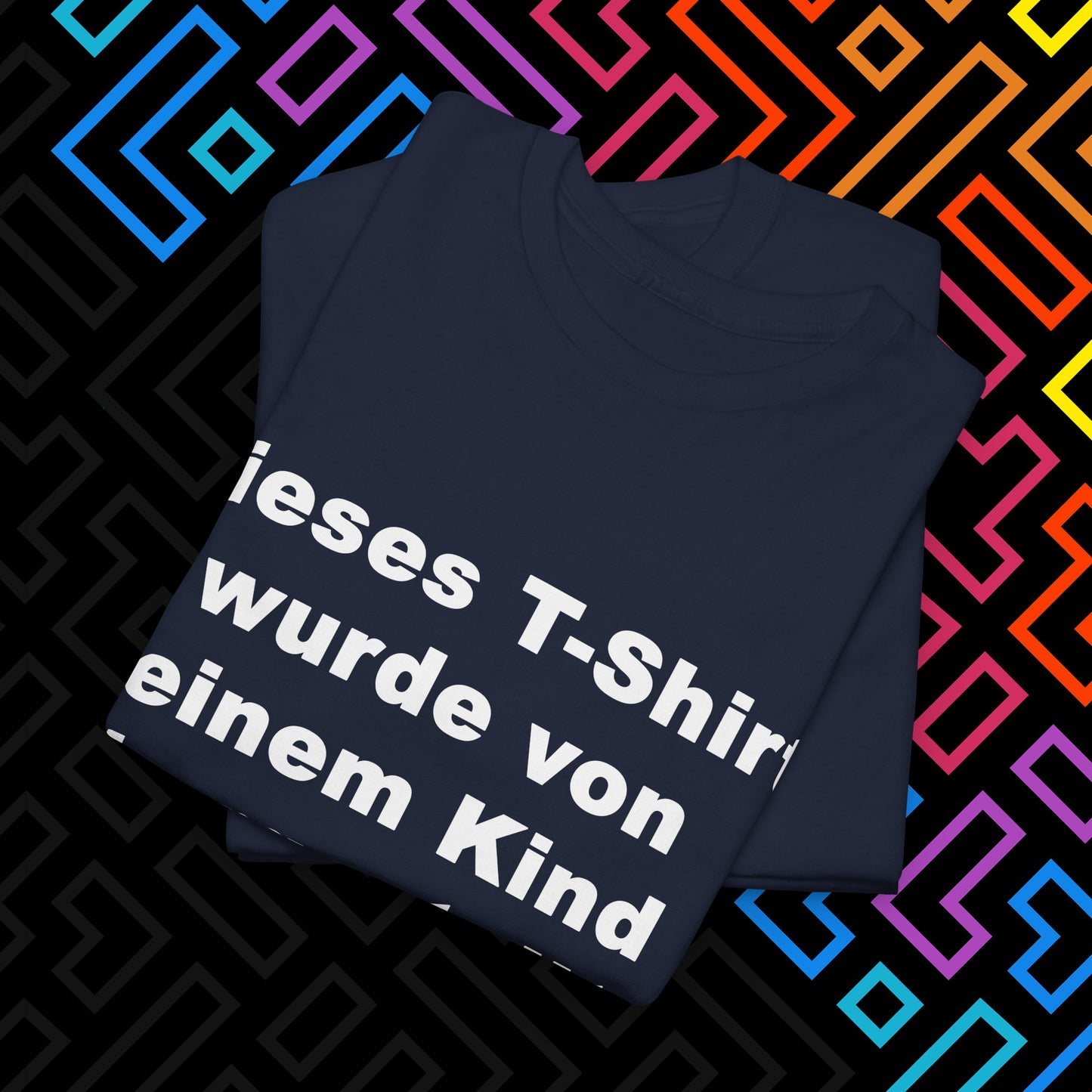 "Vom Kind hergestellt" T-Shirt Unisex