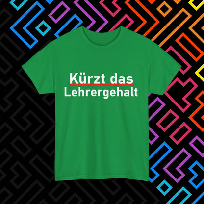 "Lehrergehalt" T-Shirt Unisex