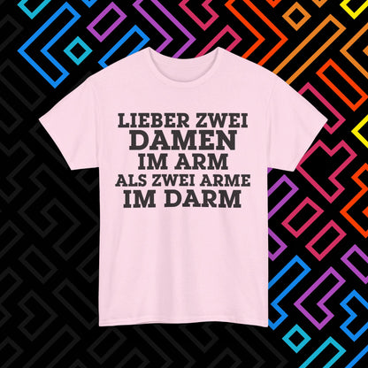 "Lieber zwei Damen im Arm" T-Shirt Unisex