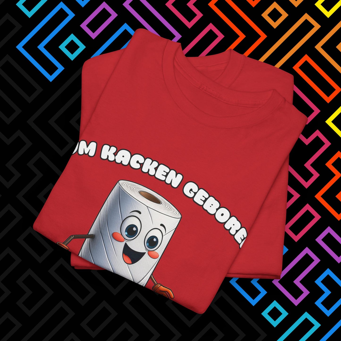 "Zum Kacken geboren" T-Shirt Unisex