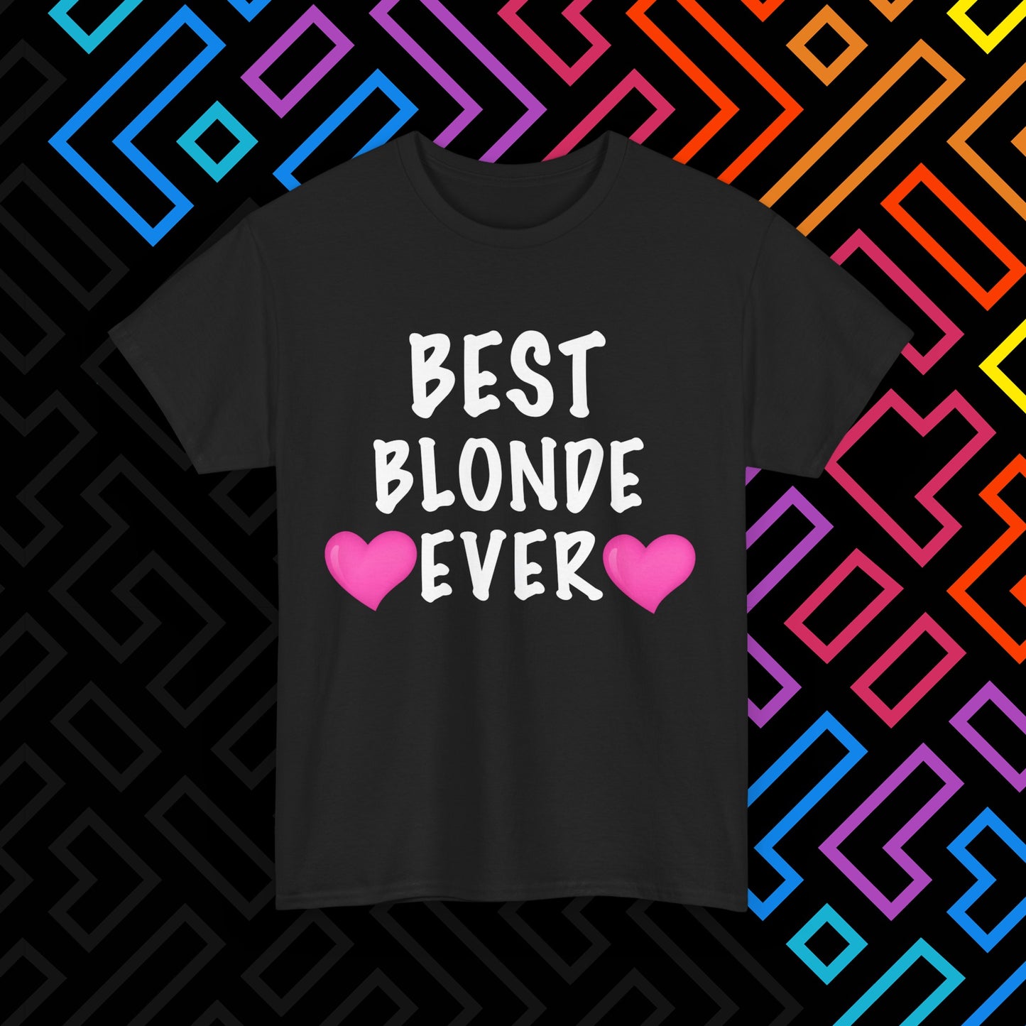 "Best Blonde" T-Shirt Unisex