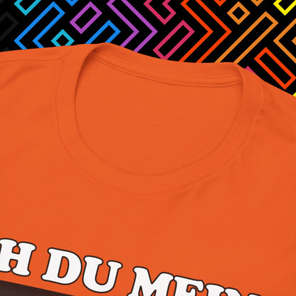 "Ach du meine Goethe" T-Shirt Unisex