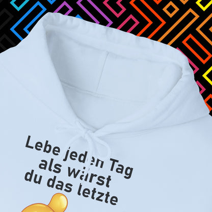 "Lebe jeden Tag" Hoodie Unisex