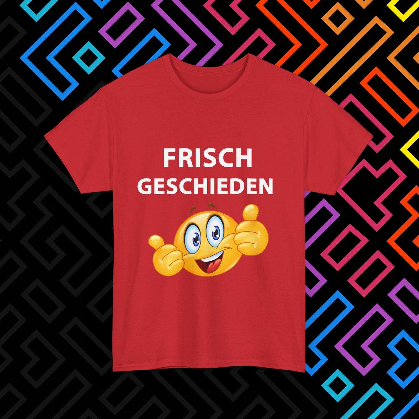 "Frisch Geschieden" T-Shirt Unisex
