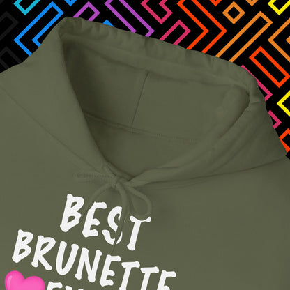 "Best Brunette" Hoodie Unisex