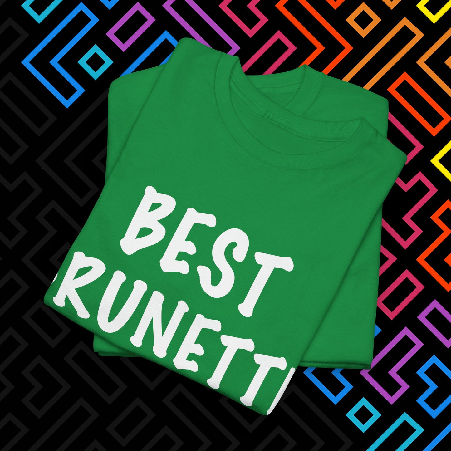 "Best Brunette" T-Shirt Unisex
