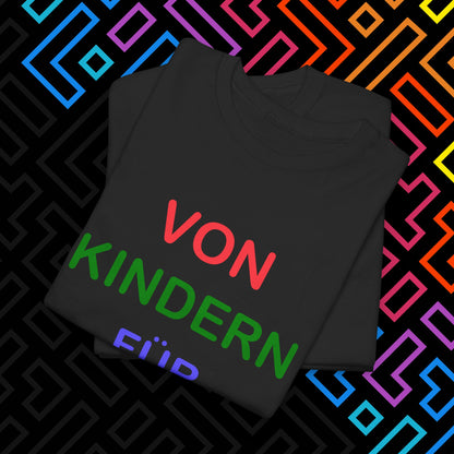 "Von Kindern" T-Shirt Unisex