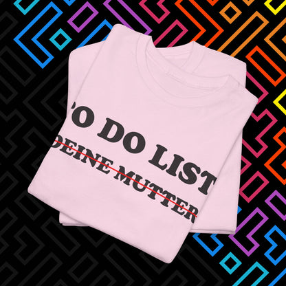 "To Do List" T-Shirt Unisex