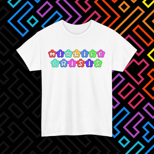 "Midlife Crisis" T-Shirt Unisex
