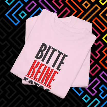 "Bitte Keine Fotos" T-Shirt Unisex