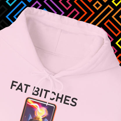 "FAT BITCHES" Hoodie Unisex