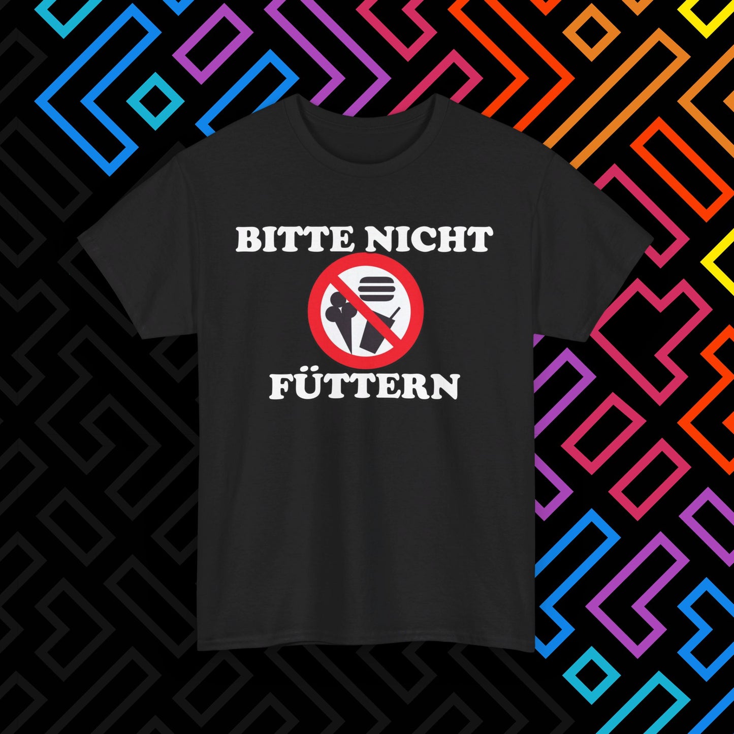 "Bitte nicht Füttern" T-Shirt Unisex