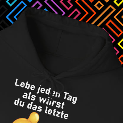 "Lebe jeden Tag" Hoodie Unisex