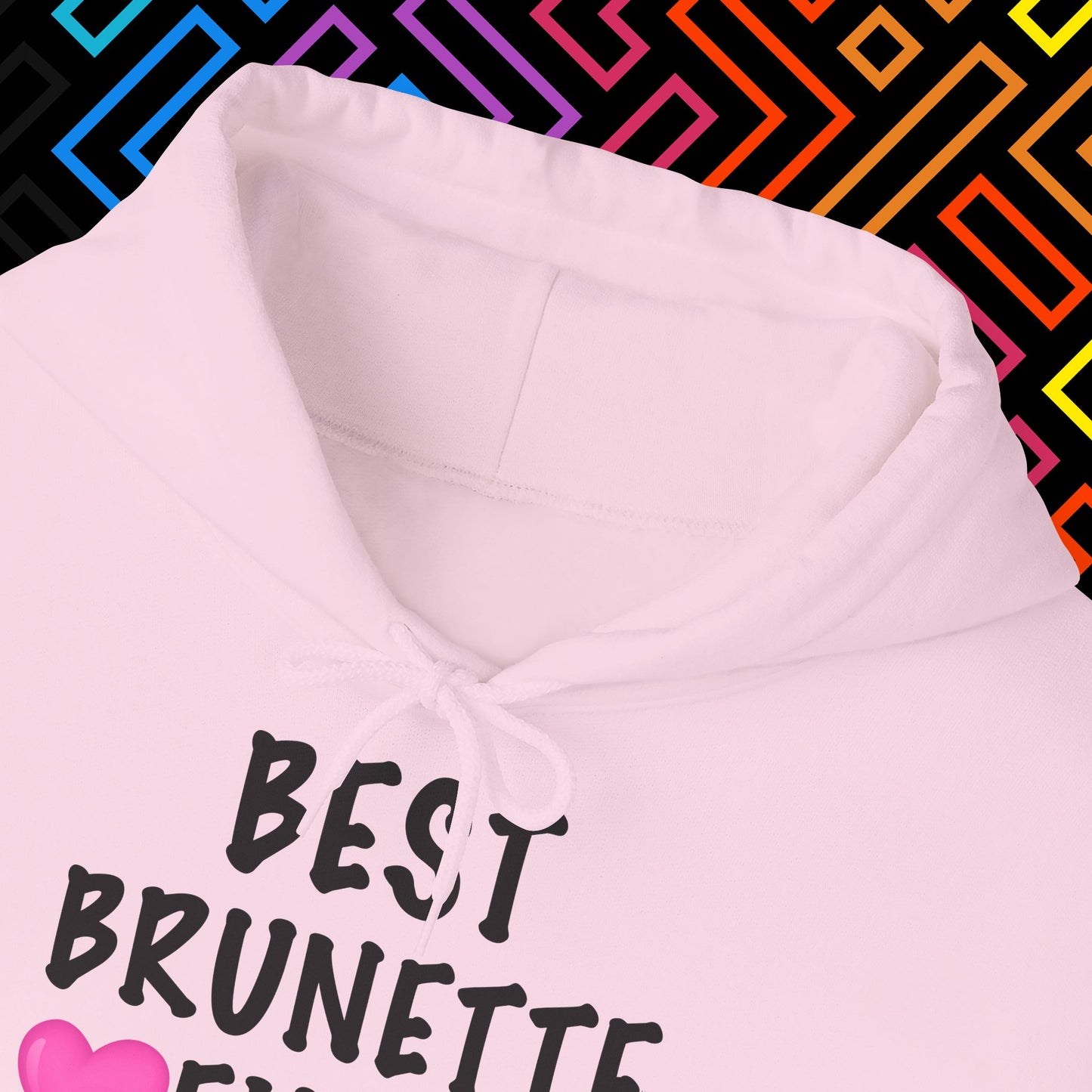 "Best Brunette" Hoodie Unisex