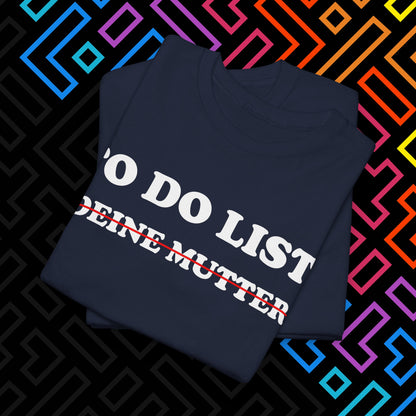 "To Do List" T-Shirt Unisex