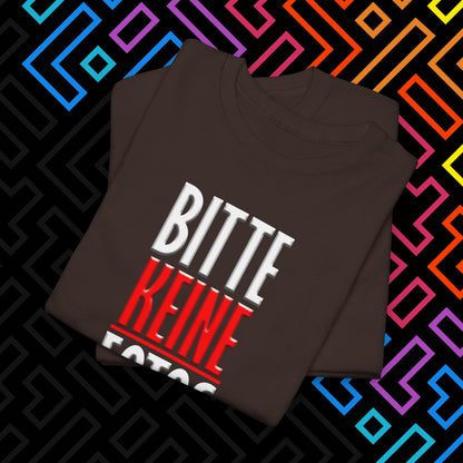 "Bitte Keine Fotos" T-Shirt Unisex